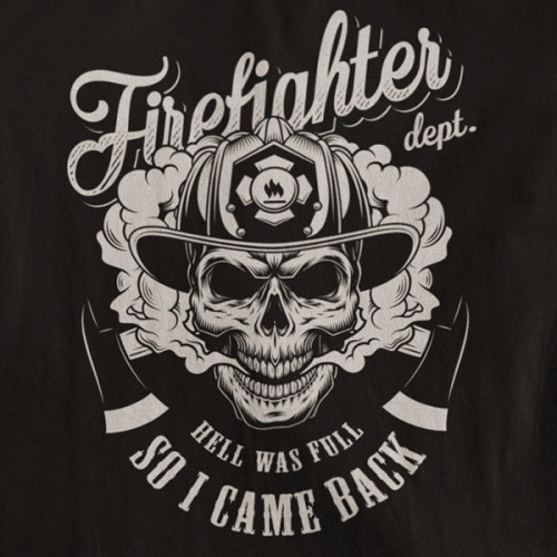 Tričko Fireman I Came Back - EDITOVATELNÉ